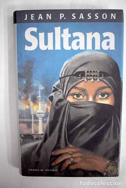 Libros: Sultana: Sasson, Jean.- Sasson, Jean - Foto 1