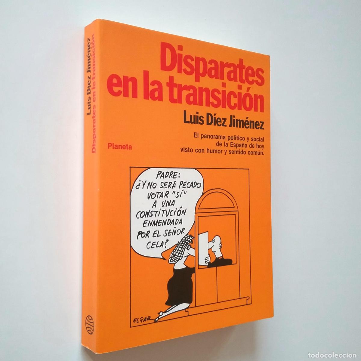 Libros: Luis D&iacute;ez Jim&eacute;nez - Disparates en la transici&oacute;n - Foto 1
