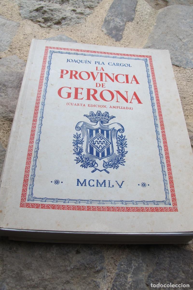 Libros: LA PROVINCIA DE GERONA. JOAQUIN PLA CARGOL 1955 - Foto 1