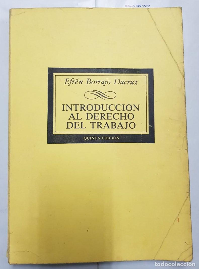 Libros: INTRODUCCI&Oacute;N AL DERECHO DEL TRABAJO EFREN BORRAJO - Foto 1