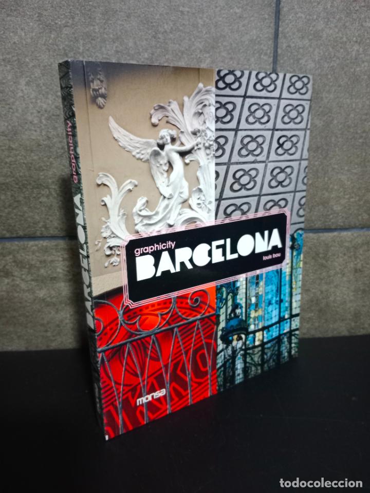 Libros: Graphicity Barcelona. Louis Bou. - Foto 1