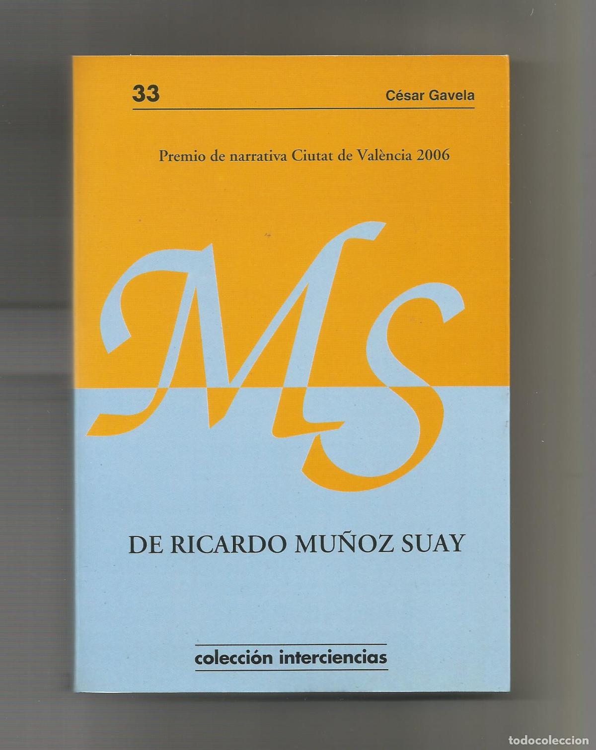 Libros: De Ricardo Mu&ntilde;oz Suay. - GAVELA, C&eacute;sar: - Foto 1