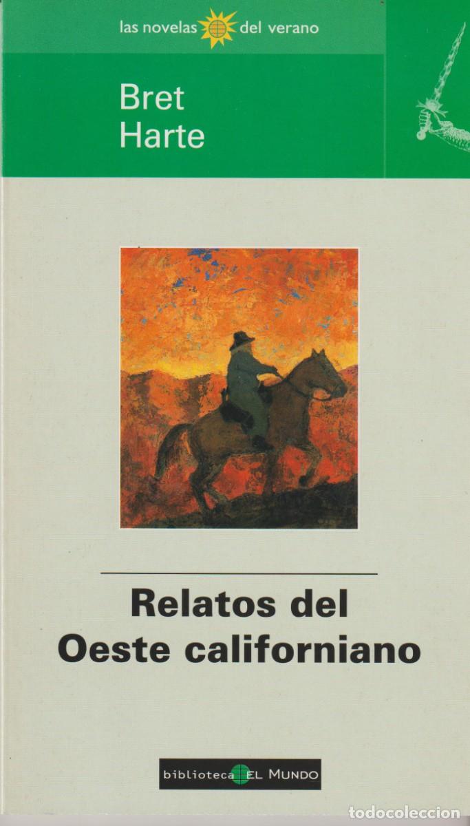 Libros: RELATOS DEL OESTE CALIFORNIANO - BRET HARTE - Foto 1