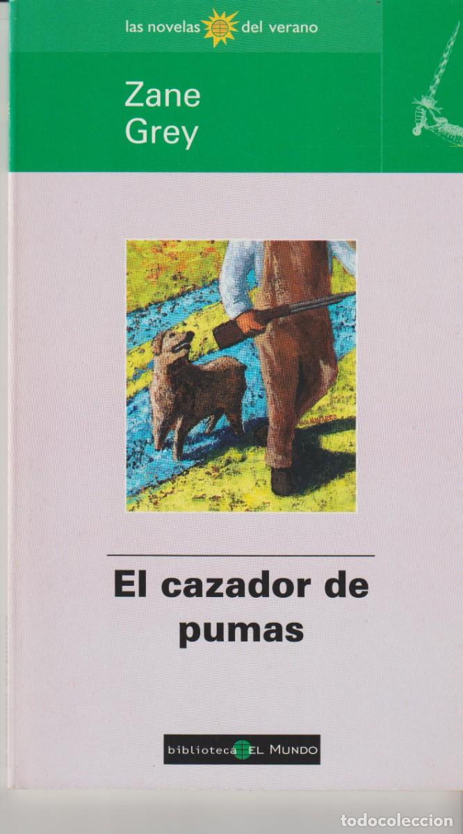 Libros: EL CAZADOR DE PUMAS - ZANE GREY - Foto 1