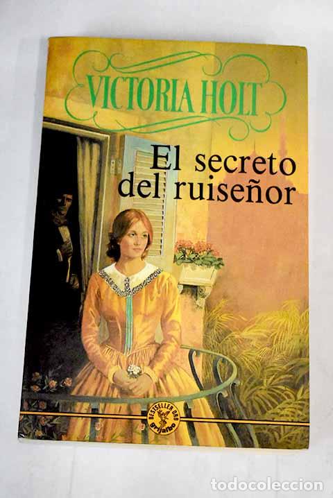 Libros: El Secreto del ruise&ntilde;or.- Holt, Victoria - Foto 1