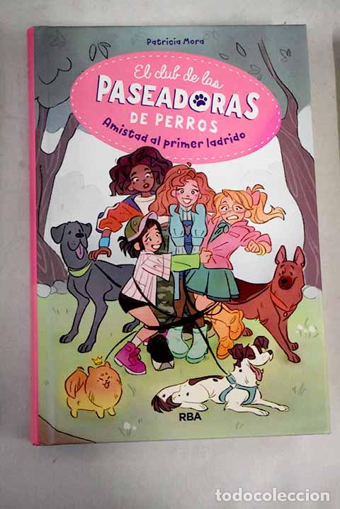 Libros: Amistad al primer ladrido.- Mora, Patricia - Foto 1