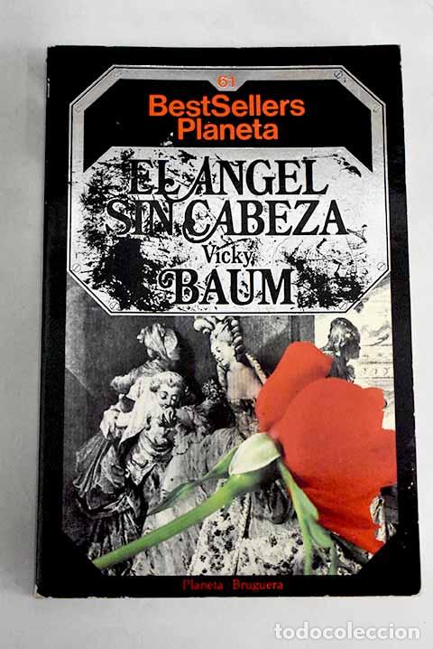 Libros: El &aacute;ngel sin cabeza: Baum, Vicki.- Baum, Vicki - Foto 1