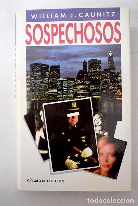 Libros: Sospechosos: Caunitz, William J..- Caunitz, William J. - Foto 1