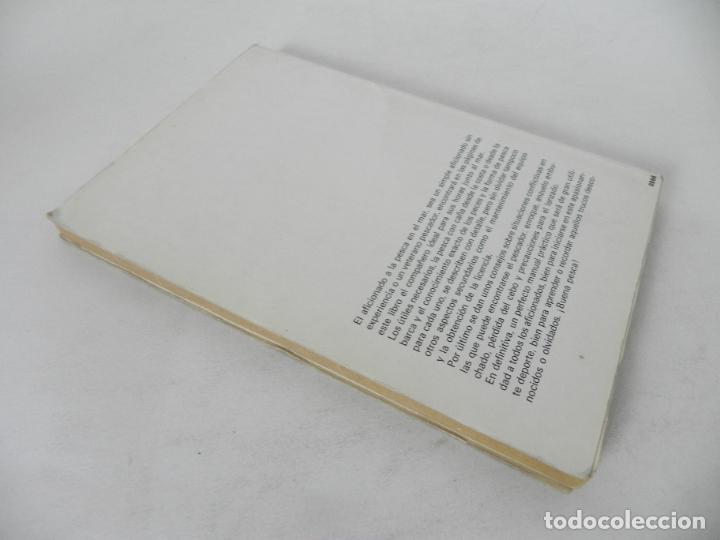 Libros: LA PESCA EN EL MAR (DESDE LA COSTA Y DESDE LA BARCA) FRANCISCO SALA - ED. DE VECCHI-1981 - Foto 6