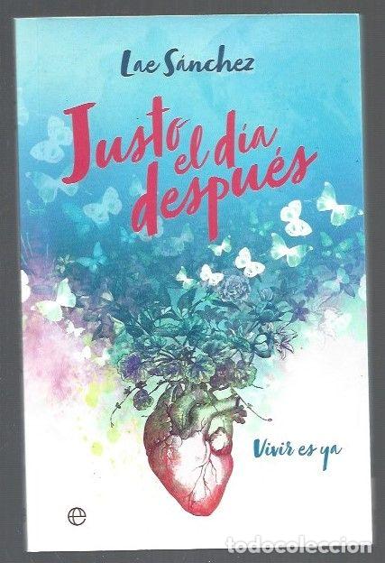 Libros: JUSTO EL DIA DESPUES - SANCHEZ, LAE - Foto 1