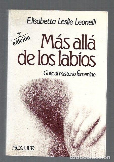 Libros: MAS ALLA DE LOS LABIOS - LEONELLI, ELISABETTA LESLIE - Foto 1