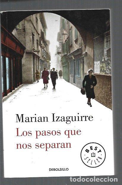 Libros: PASOS QUE NOS SEPARAN - LOS - IZAGUIRRE, MARIAN - Foto 1