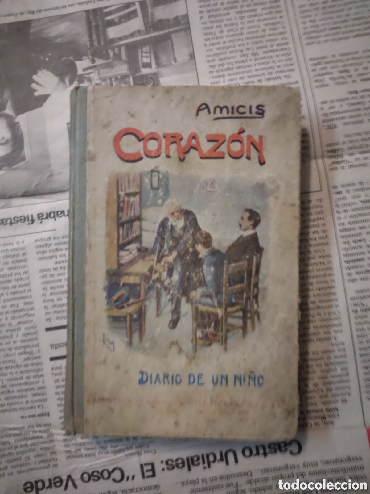 Libros: Amicis, Coraz&oacute;n, Diario de un ni&ntilde;o, Editorial Hernando - Foto 1