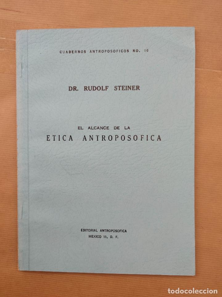 Libros: El alcance de la &eacute;tica antropos&oacute;fica. - Rudolf Steiner - Foto 1