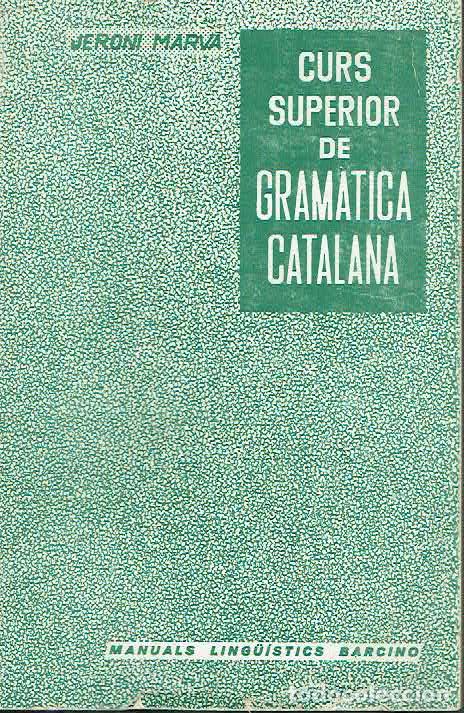 Libros: Jeroni Marv&agrave; - Curs superior de Gram&agrave;tica catalana - Foto 1