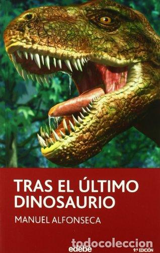 Libros: TRAS EL &Uacute;LTIMO DINOSAURIO - Foto 1