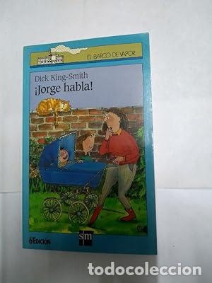 Libros: &iexcl;Jorge habla! - Dick King-Smith - Foto 1
