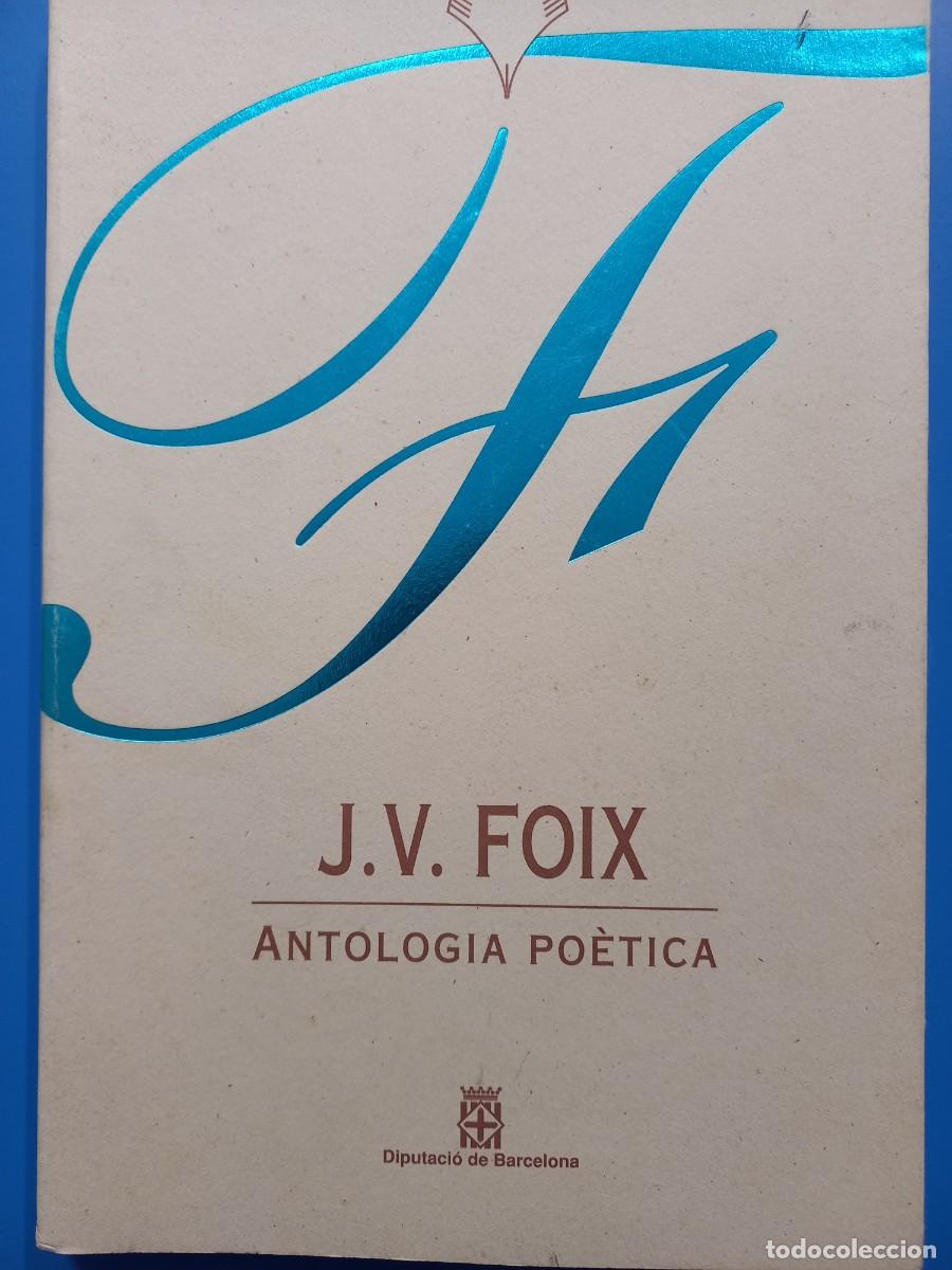 Libros: J. V. FOIX ANTOLOGIA POETICA - Foto 1
