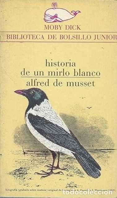 Libros: Historia de un mirlo blanco - Alfred de Musset - Foto 1