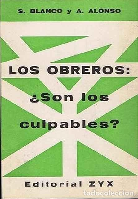 Libros: Los obreros: &iquest;son los culpables? - S. Blanco y A. Alonso - Foto 1