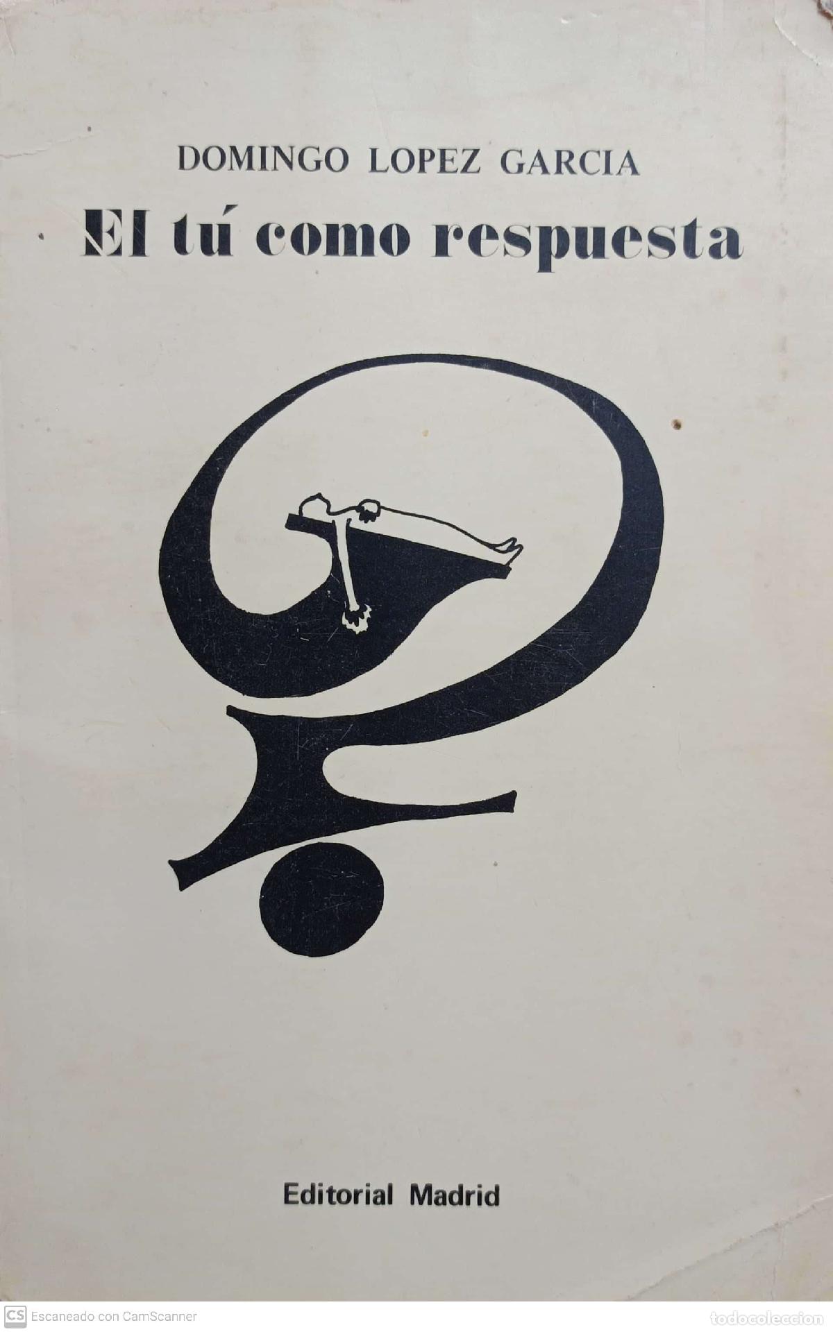Libros: El t&uacute; como respuesta - Lopez Garc&iacute;a, Domingo - Foto 1