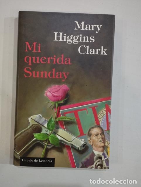 Libros: Mary Higgins Clark - Mi querida Sunday - Foto 1