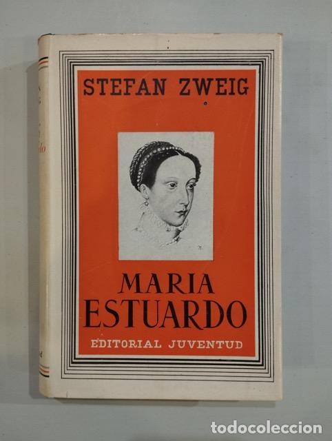 Libros: Stefan Zweig - Mar&iacute;a Estuardo - Foto 1