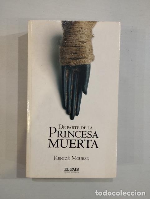 Libros: Keniz&eacute; Mourad - De parte de la princesa muerta - Foto 1