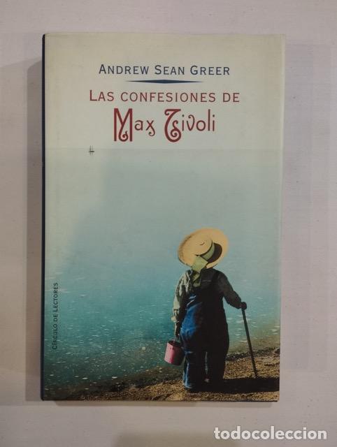 Libros: Andrew Sean Greer - Las confesiones de Max Tivoli - Foto 1