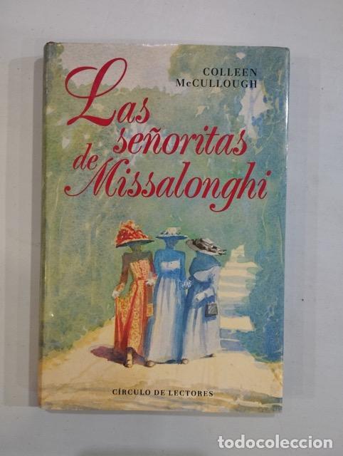 Libros: Colleen McCullough - Las se&ntilde;oritas de Missalonghi - Foto 1