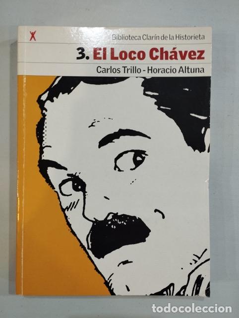 Libros: Carlos Trillo / Horacio Altuna - 3. El loco Ch&aacute;vez - Foto 1
