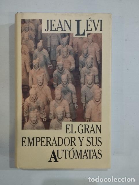 Libros: Jean L&eacute;vi - El gran emperador y sus aut&oacute;matas - Foto 1