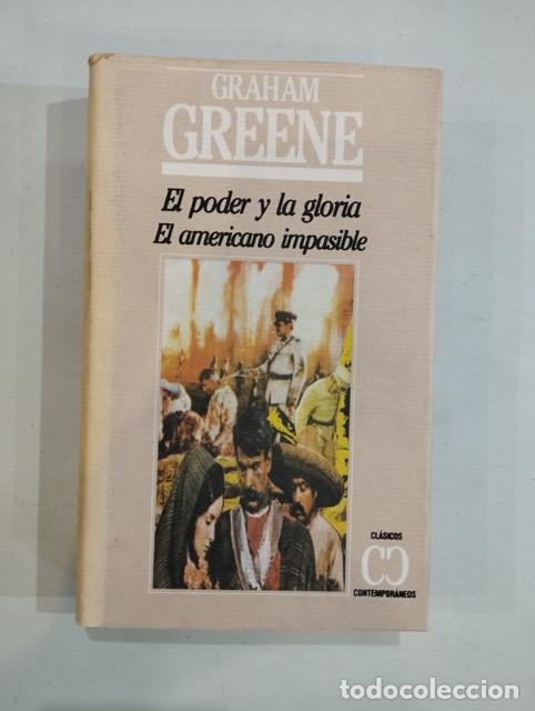 Libros: Graham Greene - El poder y la gloria. El americano impasible - Foto 1