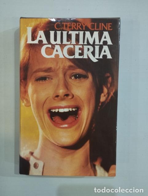 Libros: C. Terry Cline - La &uacute;ltima cacer&iacute;a - Foto 1