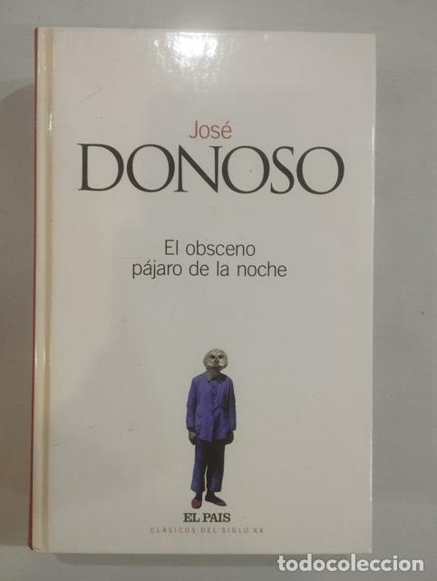 Libros: Jos&eacute; Donoso - El obsceno p&aacute;jaro de la noche - Foto 1