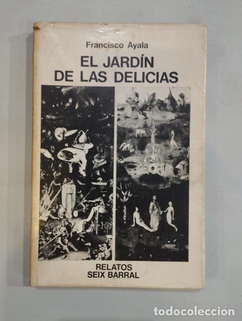 Libros: Francisco Ayala - El jard&iacute;n de las delicias - Foto 1