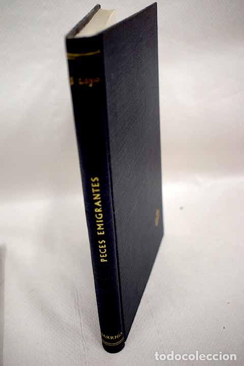 Libros: Peces emigrantes.- L&oacute;pez, J. - Foto 1