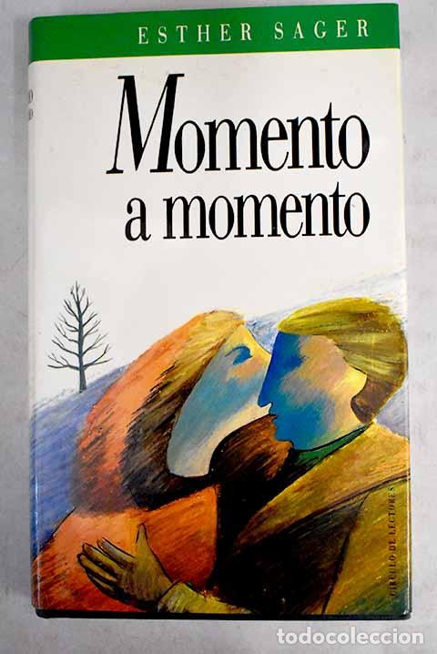 Libros: Momento a momento: Sager, Esther.- Sager, Esther - Foto 1
