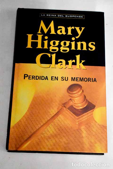 Libros: Perdida en su memoria.- Clark, Mary Higgins - Foto 1