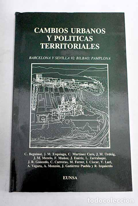 Libros: Cambios urbanos y pol&iacute;ticas territoriales: Barcelona y Sevilla 92, Bilbao, Pamplona