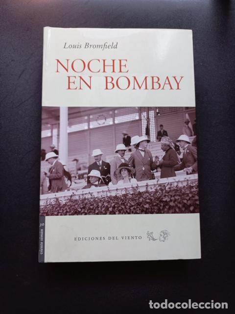 Libros: Louis Bromfield - Noche en Bombay - Foto 1