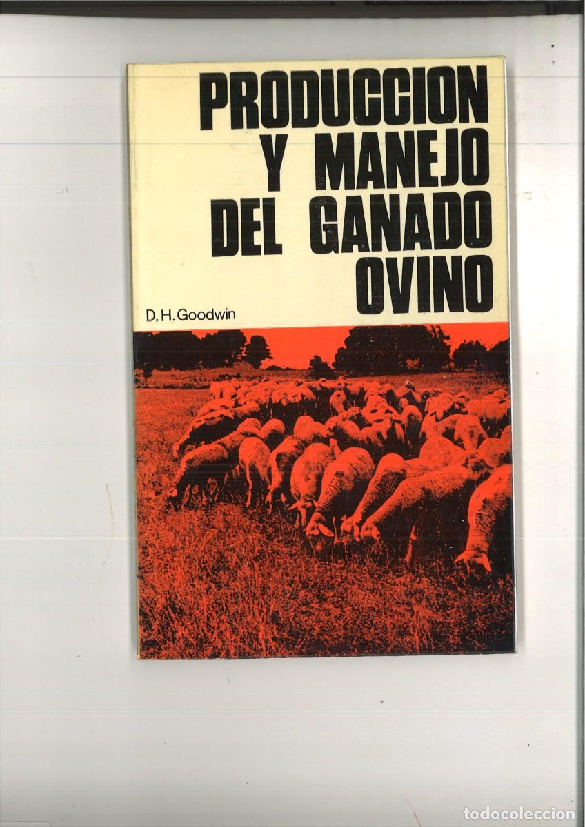 Livres: PRODUCCION Y MANEJO DEL GANADO OVINO. D. H. Goodwin