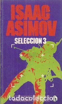 Libros: SELECCI&Oacute;N 3 - ASIMOV, ISAAC - Foto 1
