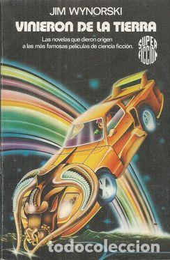 Libros: VINIERON DE LA TIERRA - WYNORSKI, JIM - Foto 1