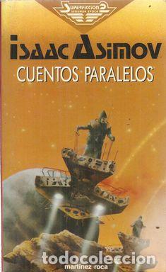 Libros: CUENTOS PARALELOS - ASIMOV, ISAAC - Foto 1