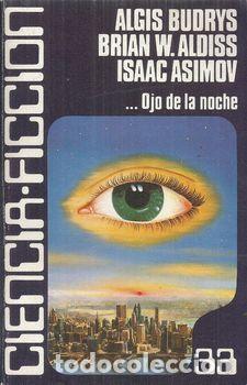 Libros: �OJO DE LA NOCHE - BUDRYS, ALGIS; W.ALDISS, BRIAN; ASIMOV, ISAAC - Foto 1