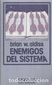 Libros: ENEMIGOS DEL SISTEMA - W.ALDISS, BRIAN - Foto 1