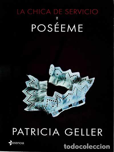 Libros: La chica de servicio 2. Pos&eacute;eme - Geller, Patricia - Foto 1