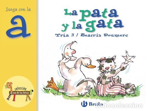 Libros: La pata y la gata. Juega con la &rdquo;a&rdquo;. Tr&iacute;a 3. - Foto 1