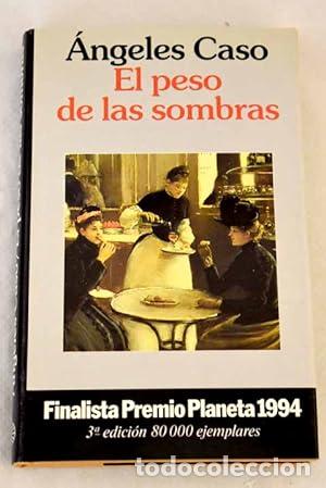 Libros: EL PESO DE LAS SOMBRAS - Caso,&Aacute;ngeles - Foto 1